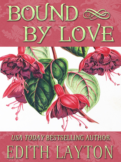 Title details for Bound by Love by Edith Layton - Available
